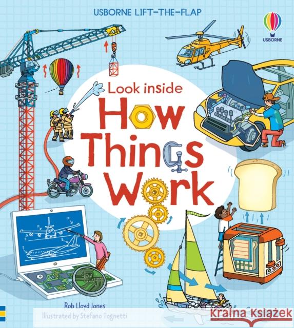 Look Inside How Things Work Lloyd Jones, Rob 9781474936576 Usborne Publishing Ltd