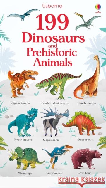 199 Dinosaurs and Prehistoric Animals Watson, Hannah 9781474936873