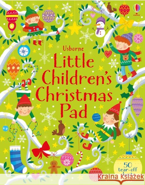 Little Children's Christmas Pad Robson, Kirsteen 9781474937580 Usborne Publishing Ltd