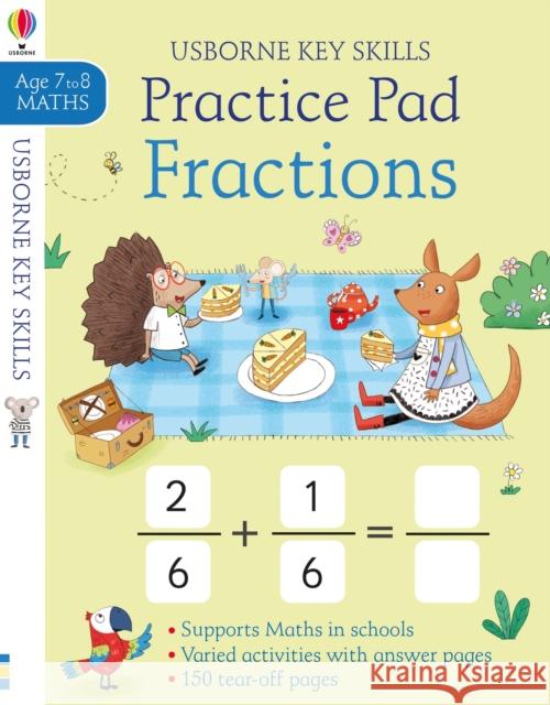 Fractions Practice Pad 7-8 Holly Bathie 9781474937665 Usborne Publishing Ltd