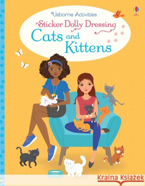 Sticker Dolly Dressing Cats and Kittens Lucy Bowman 9781474939638