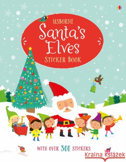 Santa's Elves Sticker Book Watt, Fiona 9781474942010