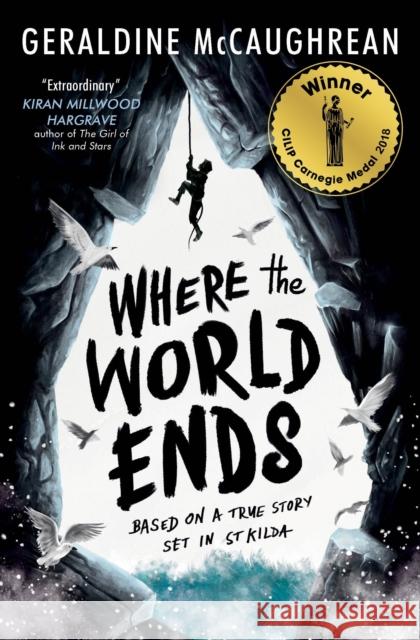 Where the World Ends McCaughrean, Geraldine 9781474943437 Usborne Publishing Ltd