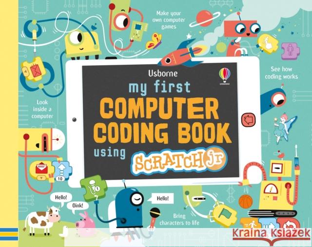 My First Computer Coding Book Using ScratchJr Dickins, Rosie 9781474943604