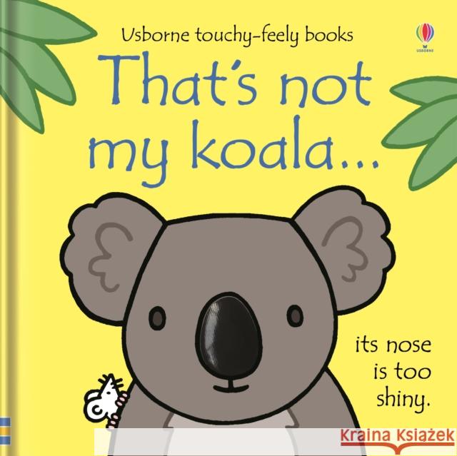 That's not my koala... Watt, Fiona 9781474945561