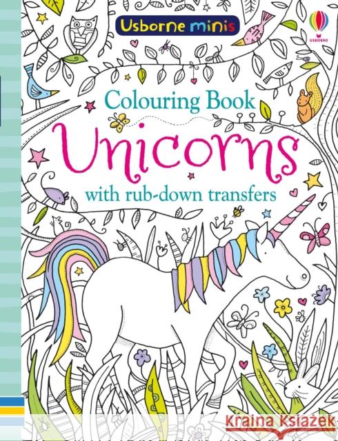 Colouring Book Unicorns with Rub Downs Smith, Sam 9781474947633 Usborne Publishing Ltd