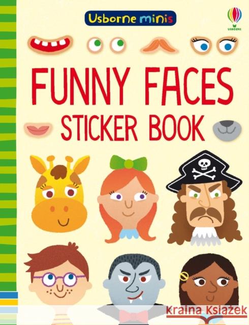 Funny Faces Sticker Book Sam Smith 9781474947664 Usborne Publishing Ltd