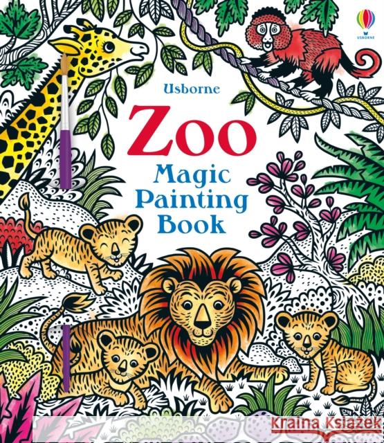 Zoo Magic Painting Book Sam Taplin 9781474948524