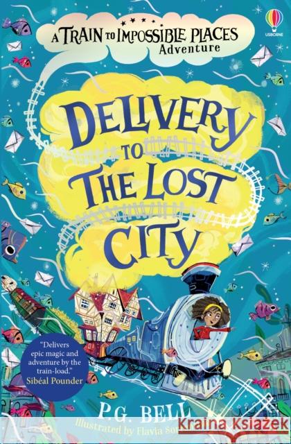 Delivery to the Lost City P G Bell 9781474948630 Usborne Publishing Ltd