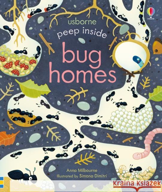 Peep Inside Bug Homes Milbourne Anna 9781474950824 Usborne Publishing Ltd