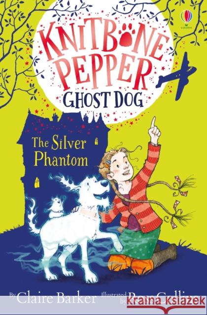 The Silver Phantom Claire Barker 9781474953528