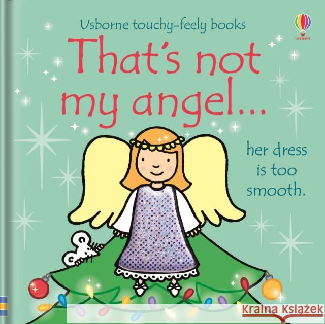 That's not my angel… Fiona Watt 9781474953542