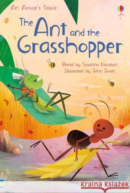 The Ant and the Grasshopper Susanna Davidson 9781474956567
