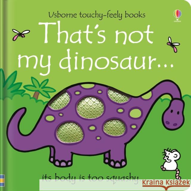 That's not my dinosaur… Fiona Watt 9781474959056