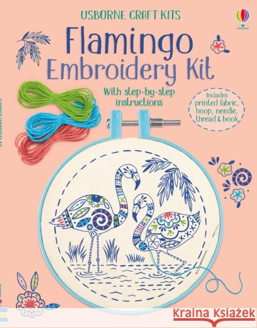 Embroidery Kit: Flamingo Lara Bryan 9781474959643