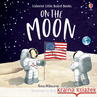 On the Moon Anna Milbourne 9781474966658 Usborne Publishing Ltd