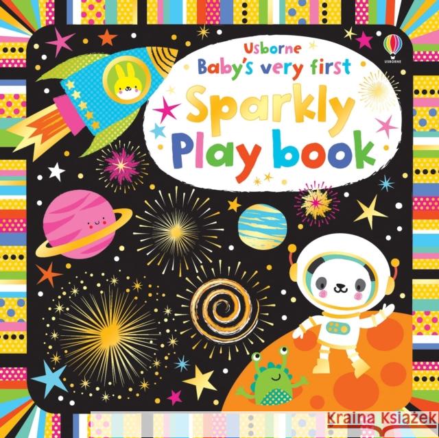 Baby's Very First Sparkly Playbook Fiona Watt 9781474967846 Usborne Publishing Ltd