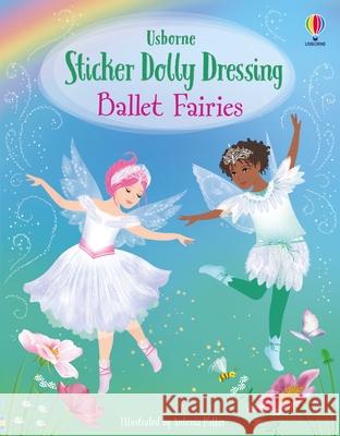 Sticker Dolly Dressing Ballet Fairies Fiona Watt 9781474968010 Usborne Publishing Ltd