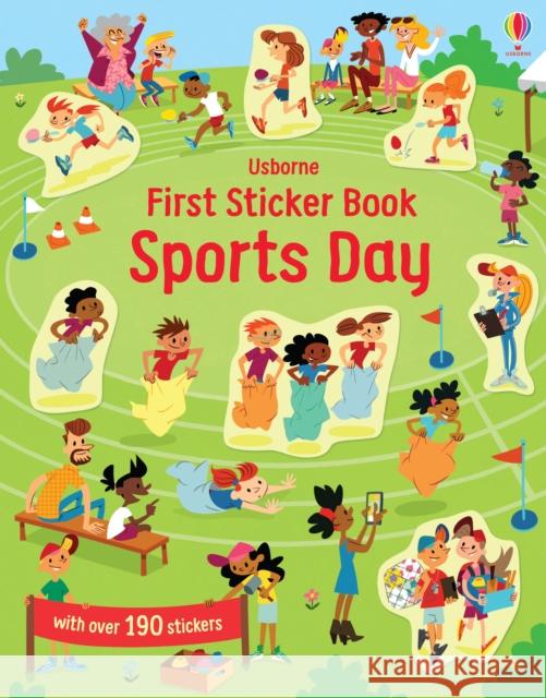 First Sticker Book Sports Day Jessica Greenwell 9781474968270 Usborne Publishing Ltd