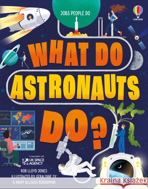 What Do Astronauts Do? Williams, Victoria 9781474969017 Usborne Publishing Ltd