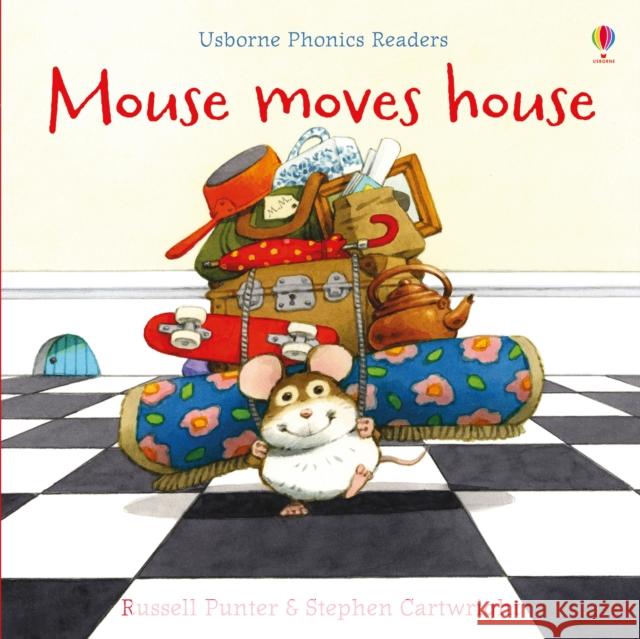 Mouse moves house Russell Punter Stephen Cartwright  9781474970143 Usborne Publishing Ltd
