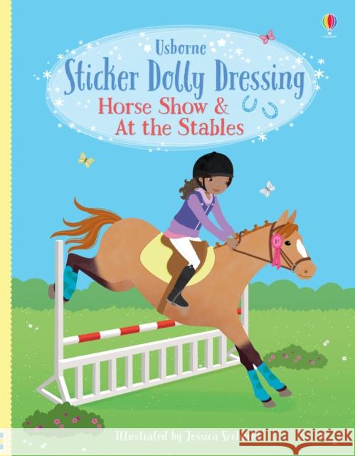 Sticker Dolly Dressing Horse Show & At the Stables Lucy Bowman 9781474971621