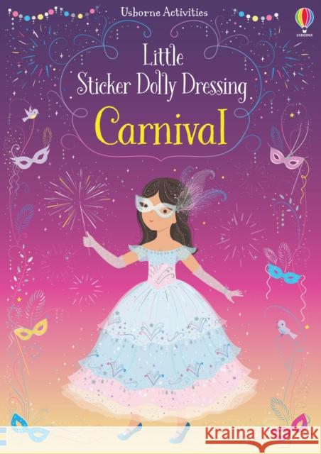 Little Sticker Dolly Dressing Carnival Fiona Watt Lizzie Mackay  9781474981170