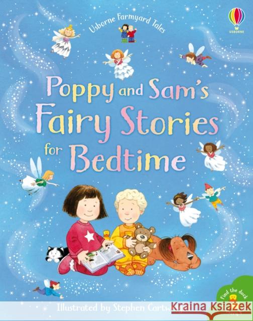 Poppy and Sam's Book of Fairy Stories Heather Amery Stephen Cartwright  9781474981200 Usborne Publishing Ltd