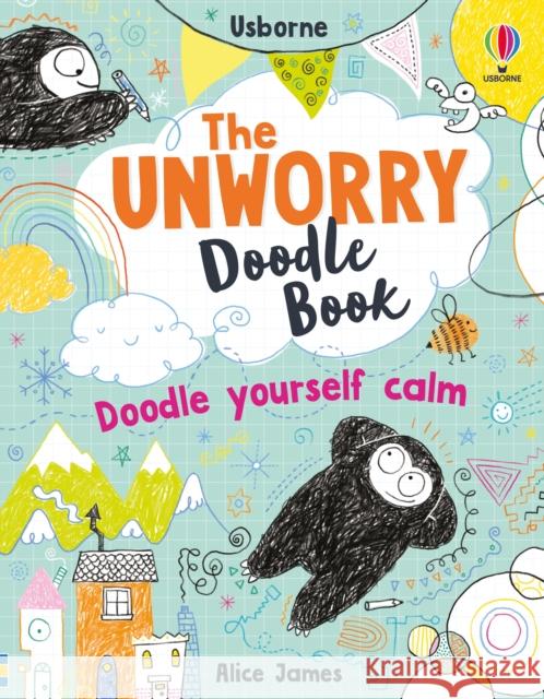 Unworry Doodle Book Alice James 9781474983228