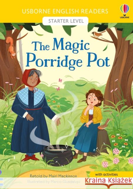 The Magic Porridge Pot MAIRI MACKINNON 9781474983785