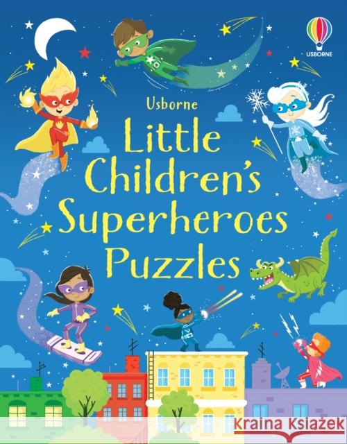 Little Children's Superheroes Puzzles Kirsteen Robson 9781474985383