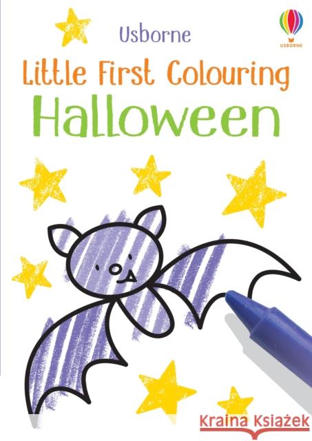 Little First Colouring Halloween: A Halloween Book for Kids Kirsteen Robson 9781474985406 Usborne Publishing Ltd