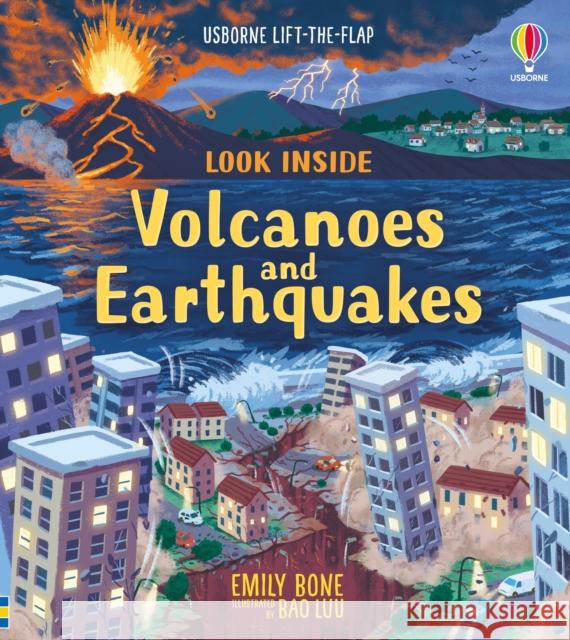 Look Inside Volcanoes and Earthquakes Emily Bone 9781474986311