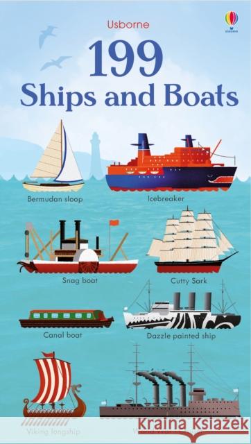 199 Ships and Boats Kristie Pickersgill 9781474986526 Usborne Publishing Ltd