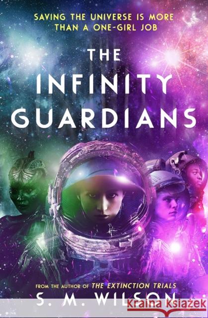 The Infinity Guardians S.M. Wilson 9781474987004 Usborne Publishing Ltd