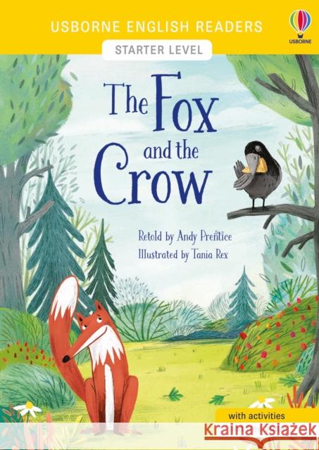 The Fox and the Crow Andy Prentice 9781474989121 Usborne Publishing Ltd