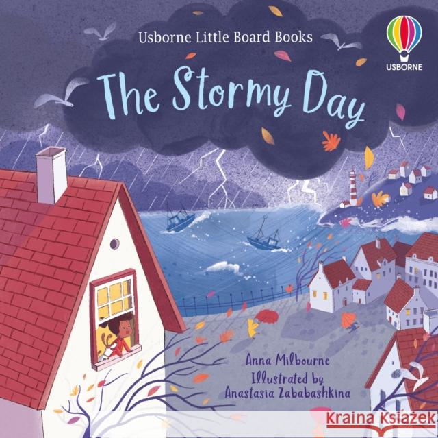 The Stormy Day Anna Milbourne 9781474989459