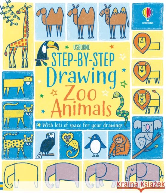 Step-by-step Drawing Zoo Animals Fiona Watt Fiona Watt Fiona Watt 9781474989787 Usborne Publishing Ltd