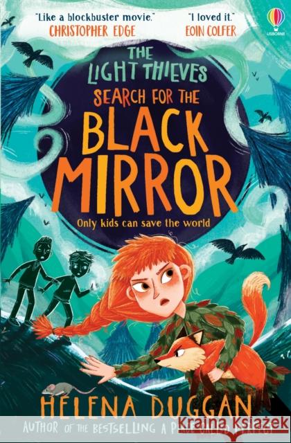 The Light Thieves: Search for the Black Mirror Helena Duggan 9781474991100 Usborne Publishing Ltd