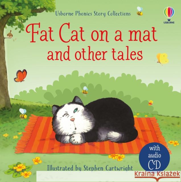 Fat cat on a mat and other tales with CD Stephen Cartwright Russell Punter Russell Punter 9781474995535 Usborne Publishing Ltd