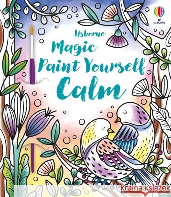 Magic Paint Yourself Calm Abigail Wheatley 9781474995559 Usborne Publishing Ltd