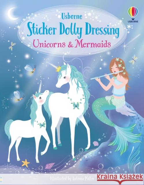 Unicorns and Mermaids Antonia Miller Fiona Watt  9781474996020