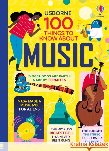 100 Things to Know About Music JEROME MARTIN ALICE 9781474996730 Usborne Publishing Ltd