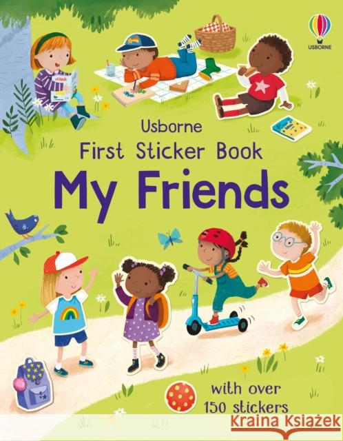 First Sticker Book My Friends Holly Bathie 9781474999168 Usborne Publishing Ltd