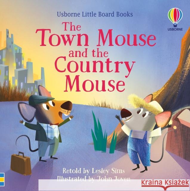 The Town Mouse and the Country Mouse Lesley Sims 9781474999632 Usborne Publishing Ltd