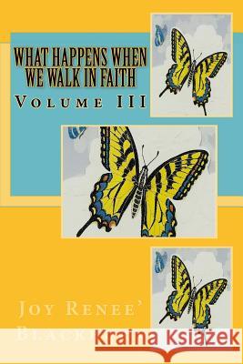 What Happens When We Walk In Faith: Volume III Carpenter, The Village 9781475000313 Createspace