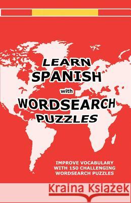 Learn Spanish with Wordsearch Puzzles David Solenky 9781475001464 Createspace