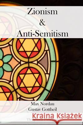 Zionism And Anti-Semitism Gottheil, Gustav 9781475006216 Createspace