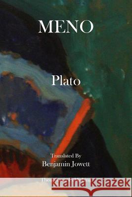 Meno Plato                                    Benjamin Jowett 9781475006599 Createspace