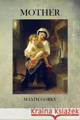 Mother Maxim Gorky 9781475006704 Createspace